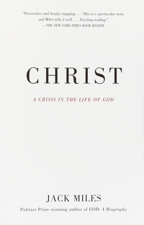 Christ by Jack Miles