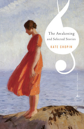 The Awakening and Selected Stories by Kate Chopin