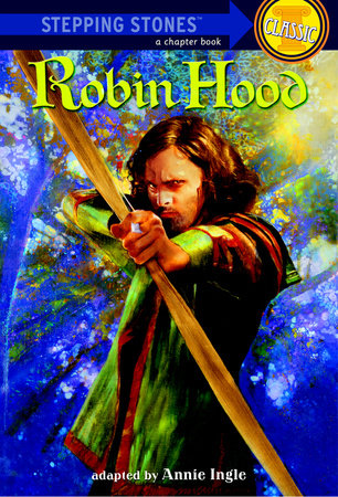 Robin Hood by Annie Ingle