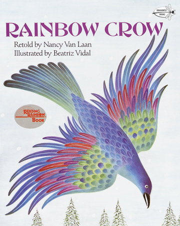 Rainbow Crow by Nancy Van Laan