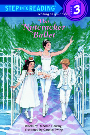 The Nutcracker Ballet by Deborah Hautzig