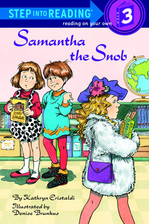 Samantha the Snob by Kathryn Cristaldi
