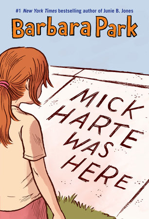 Mick Harte Was Here by Barbara Park