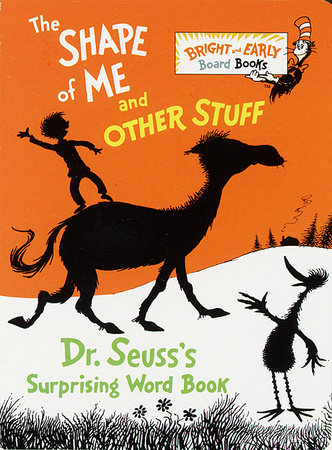 The Shape of Me and Other Stuff by Dr. Seuss