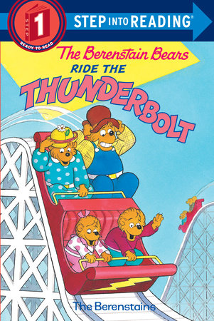 The Berenstain Bears Ride the Thunderbolt by Stan Berenstain and Jan Berenstain