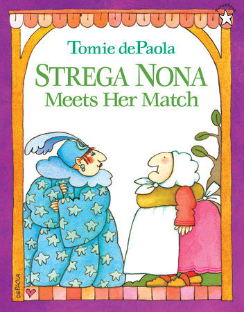 Strega Nona Meets Her Match by Tomie dePaola