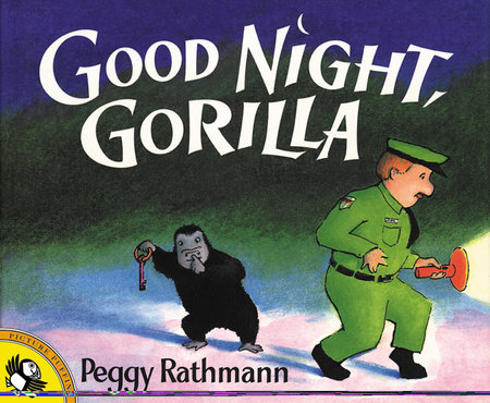 Good Night, Gorilla by Peggy Rathmann