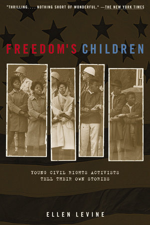 Freedom's Children by Ellen S. Levine