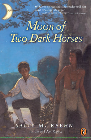 Moon of Two Dark Horses by Sally M. Keehn