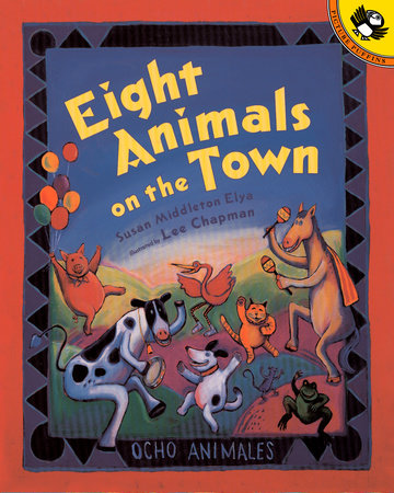 Eight Animals on the Town by Susan Middleton Elya