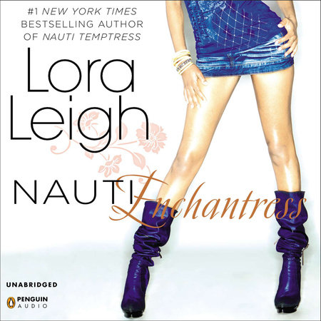 Nauti Enchantress by Lora Leigh