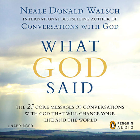 What God Said by Neale Donald Walsch