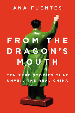From the Dragon's Mouth by Ana Fuentes