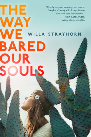 The Way We Bared Our Souls by Willa Strayhorn