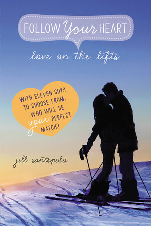 Love on the Lifts by Jill Santopolo