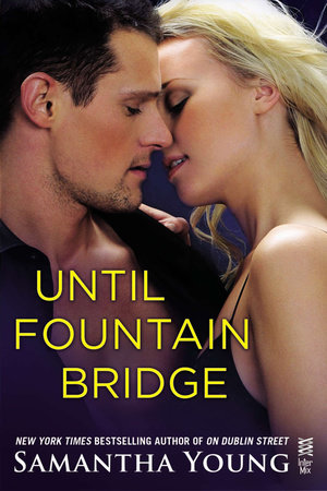 Until Fountain Bridge by Samantha Young