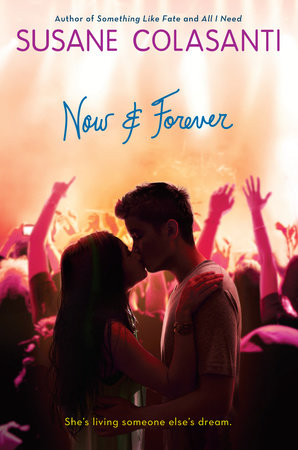 Now and Forever by Susane Colasanti