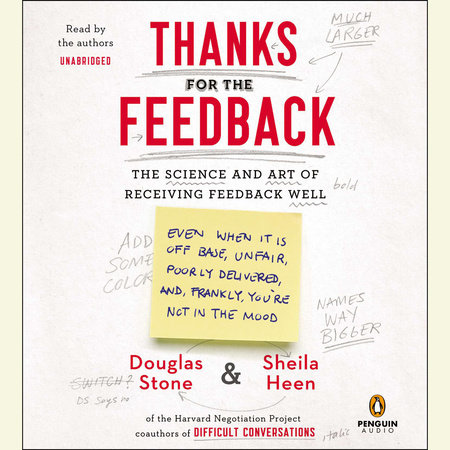 Thanks for the Feedback by Douglas Stone and Sheila Heen