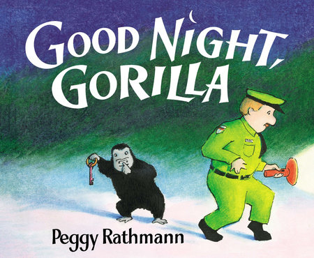 Good Night, Gorilla by Peggy Rathmann
