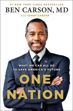 One Nation by Ben Carson, MD and Candy Carson
