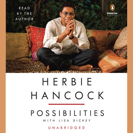Herbie Hancock: Possibilities by Herbie Hancock and Lisa Dickey