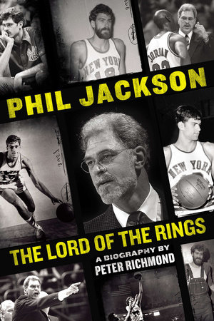 Phil Jackson by Peter Richmond