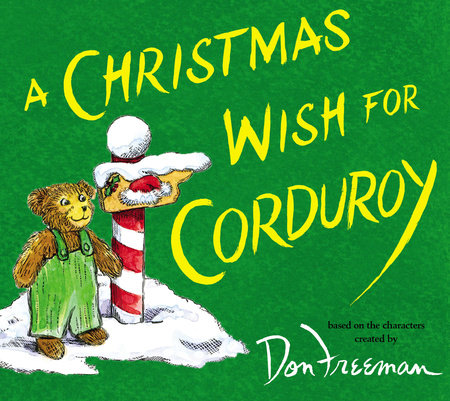 A Christmas Wish for Corduroy by B.G. Hennessy