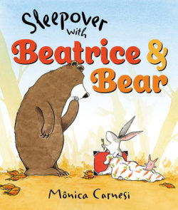 Sleepover with Beatrice and Bear