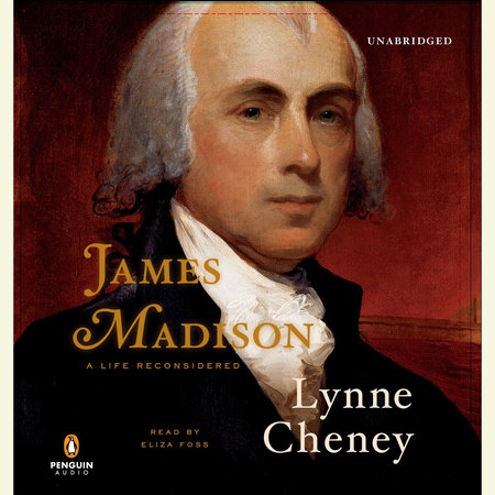 James Madison by Lynne Cheney