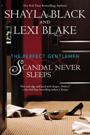 Scandal Never Sleeps by Shayla Black and Lexi Blake