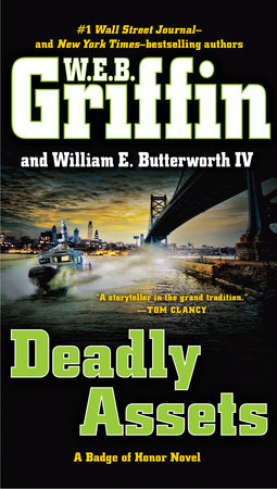 Deadly Assets by W.E.B. Griffin and William E. Butterworth IV