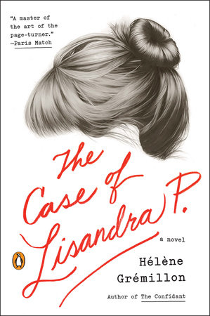 The Case of Lisandra P. by Helene Gremillon