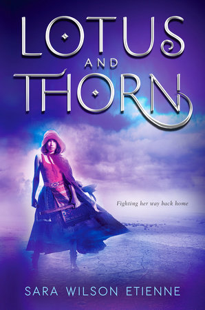 Lotus and Thorn by Sara Wilson Etienne