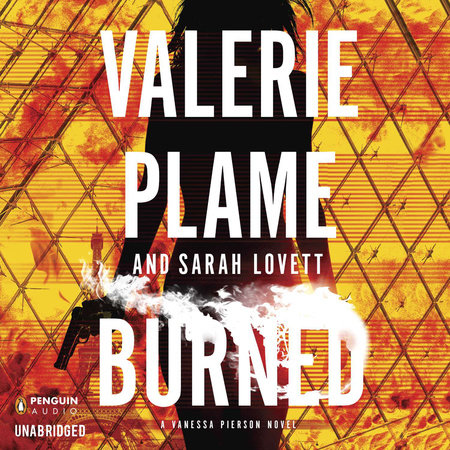 Burned by Valerie Plame and Sarah Lovett