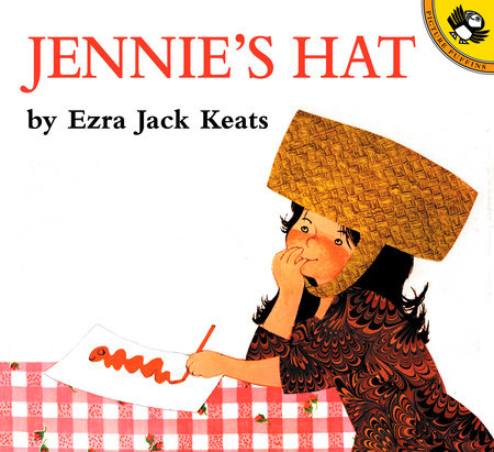 Jennie's Hat by Ezra Jack Keats