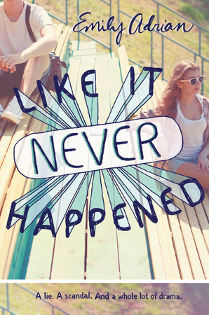 Like It Never Happened by Emily Adrian