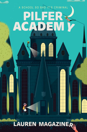 Pilfer Academy by Lauren Magaziner