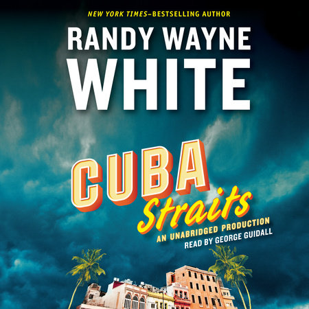 Cuba Straits by Randy Wayne White