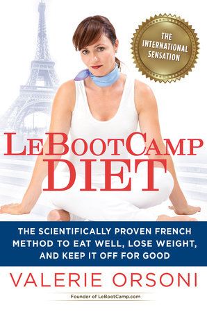 LeBootcamp Diet by Valerie Orsoni