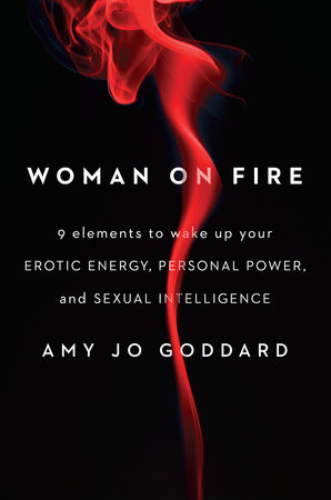 Woman on Fire by Amy Jo Goddard