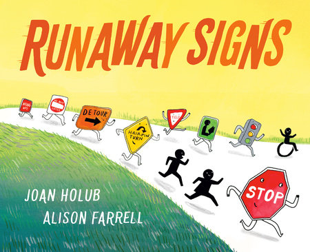 Runaway Signs by Joan Holub