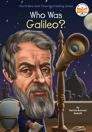 Who Was Galileo? by Patricia Brennan Demuth and Who HQ