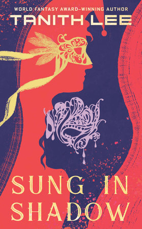 Sung in Shadow by Tanith Lee