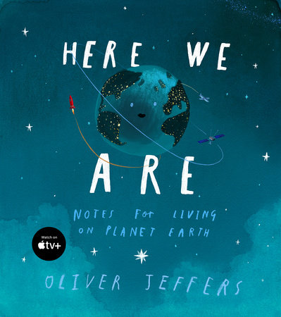 Here We Are by Oliver Jeffers