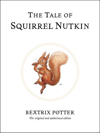 The Tale of Squirrel Nutkin by Beatrix Potter