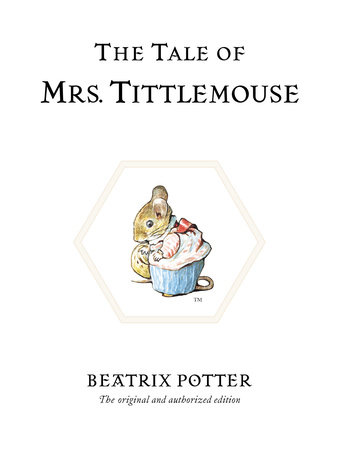 The Tale of Mrs. Tittlemouse by Beatrix Potter