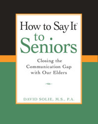 How to Say It® to Seniors
