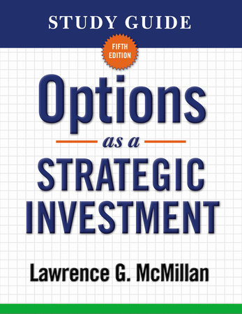 Study Guide for Options as a Strategic Investment 5th Edition by Lawrence G. McMillan