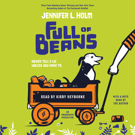 Full of Beans by Jennifer L. Holm