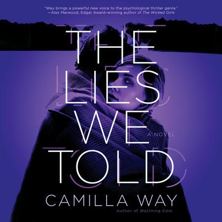 The Lies We Told by Camilla Way